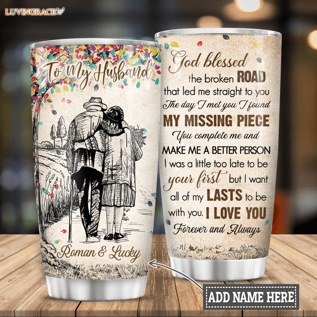 Old Couple God Blessed The Broken Road Personalized Tumbler