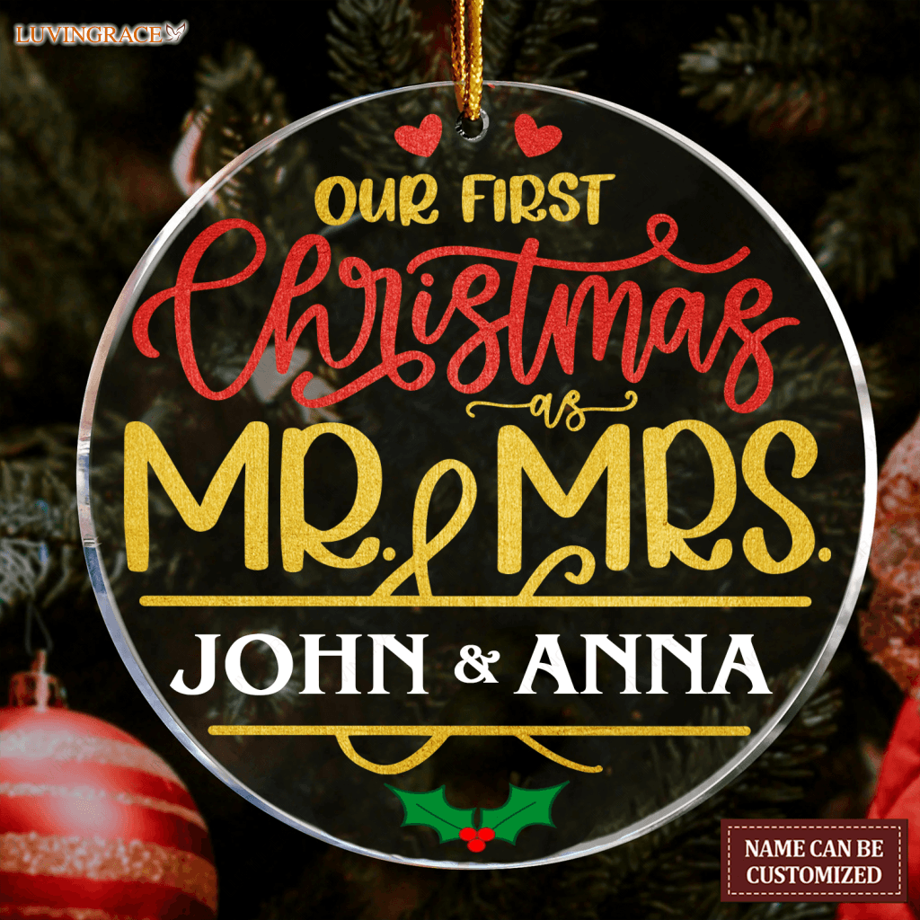 Our First Christmas As Mr And Mrs Couple Personalized Transparent Ornament