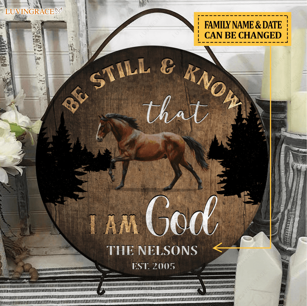 Personalized Be Still Horse Wood Circle Sign