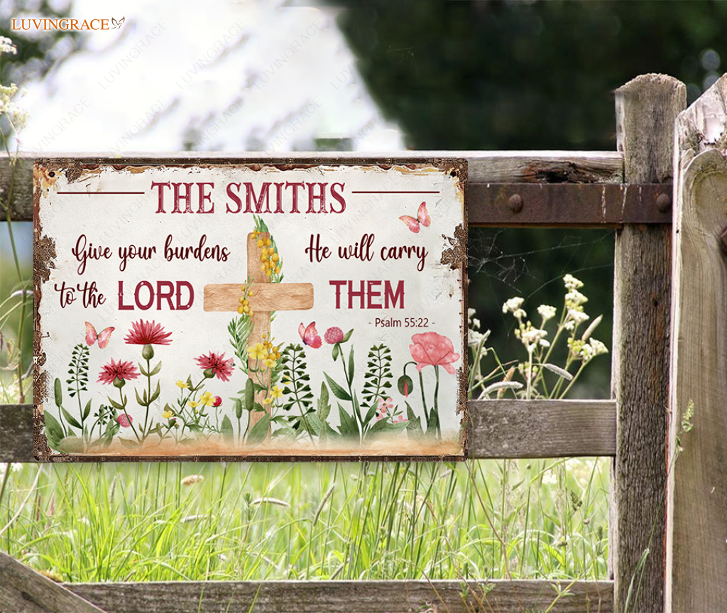 Personalized Floral Garden Lord Will Carry Your Burdens Metal Sign
