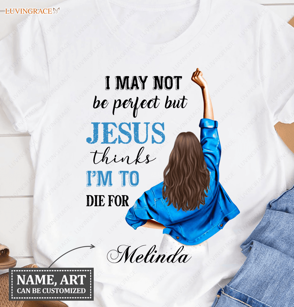 Personalized Girl May Not Be Perfect Tshirt Shirt