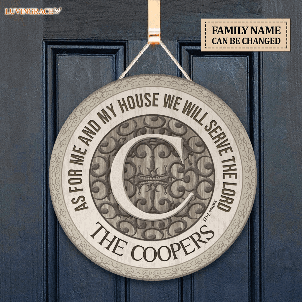 Personalized Grey As For Me And My House Circle Sign Wood