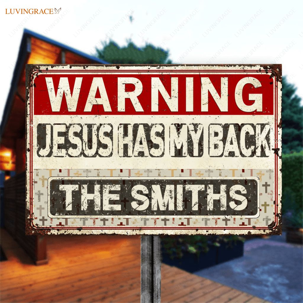 Personalized Jesus Has My Back Metal Sign
