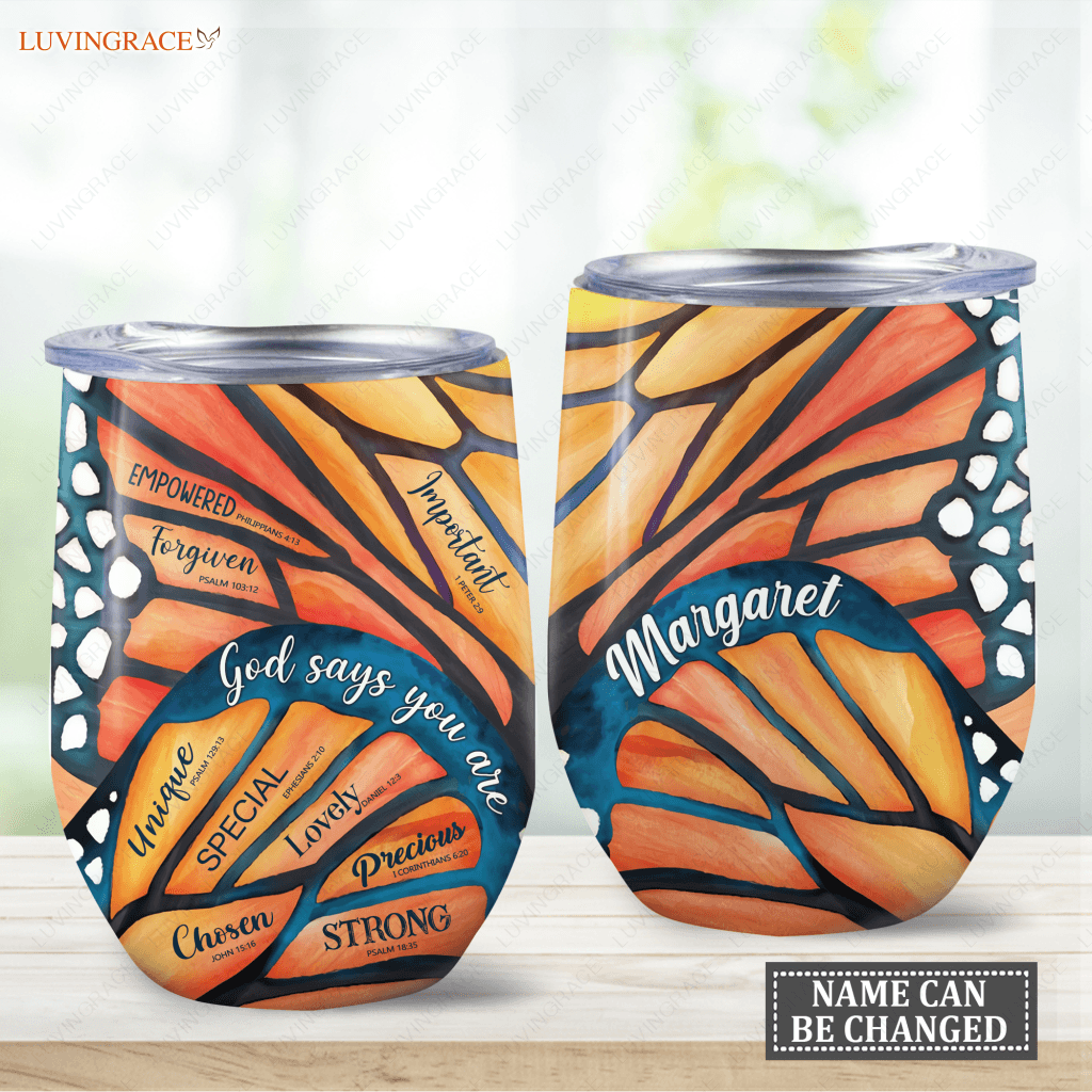 Personalized Monarch God Says You Are Wine Tumbler