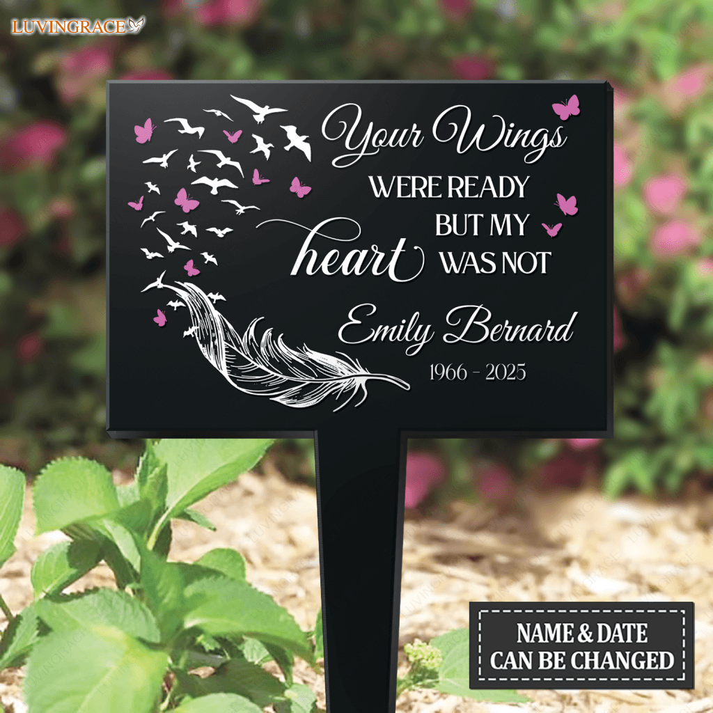 Personalized My Heart Was Not Ready Butterfly Memorial Plaque Stake