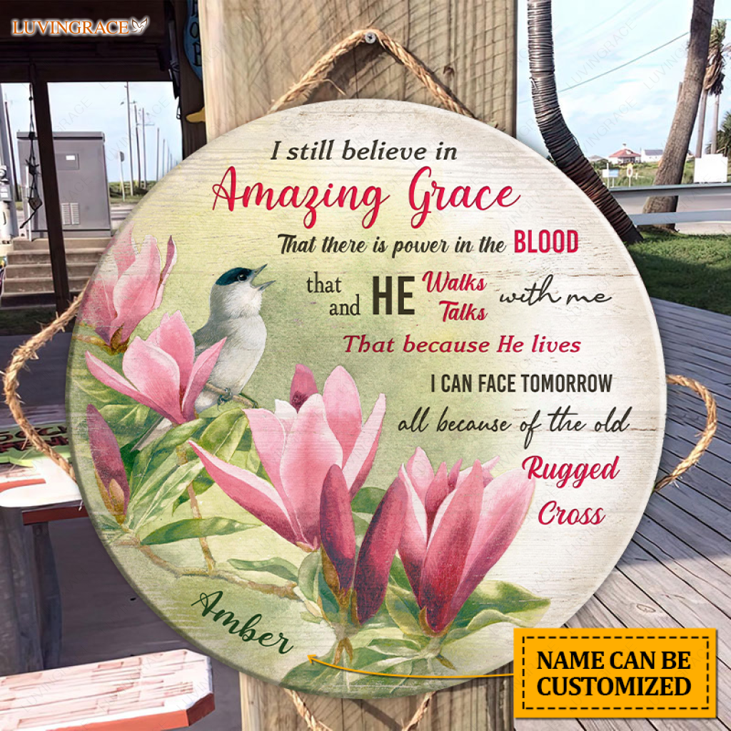 Personalized Sing For Me The Song Of Grace Wood Circle Sign