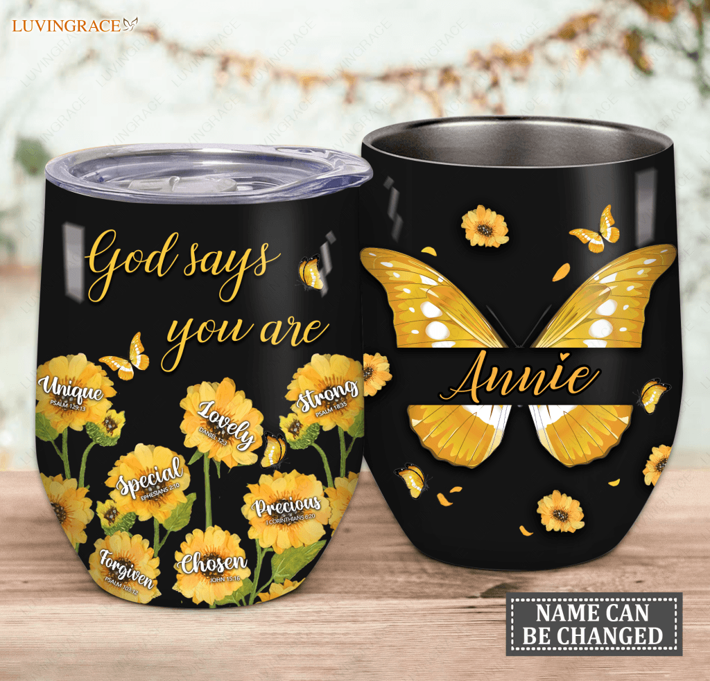 Personalized Sunflower Butterfly God Says You Are Wine Tumbler