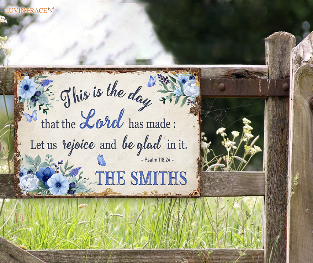 Personalized The Day Lord Has Made Floral Metal Sign
