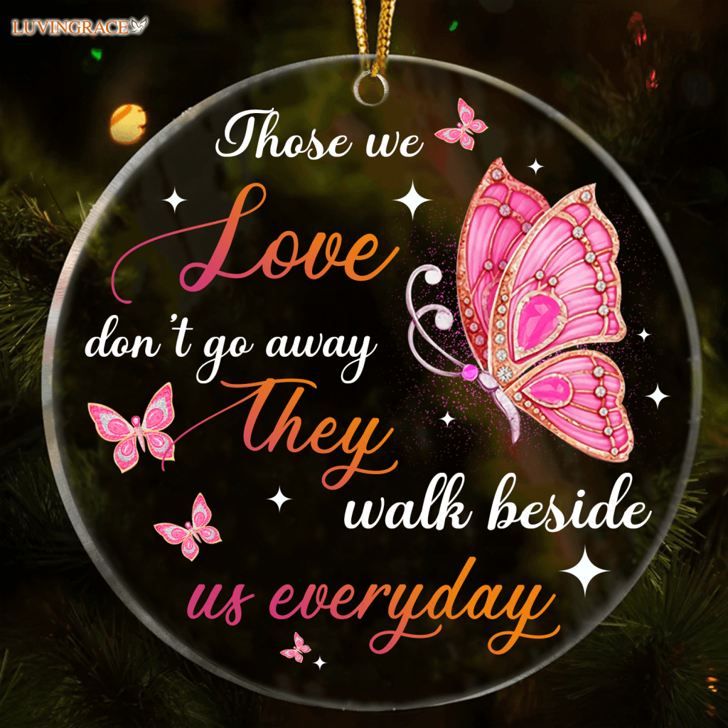 Pink Diamond Buttefly Those We Love Dont Go Away Transparent Ornament