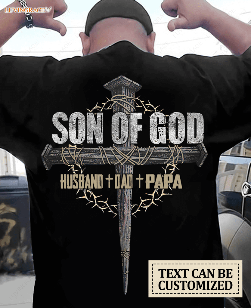 Son Of God Personalized Tshirt For Fathers Day Shirt