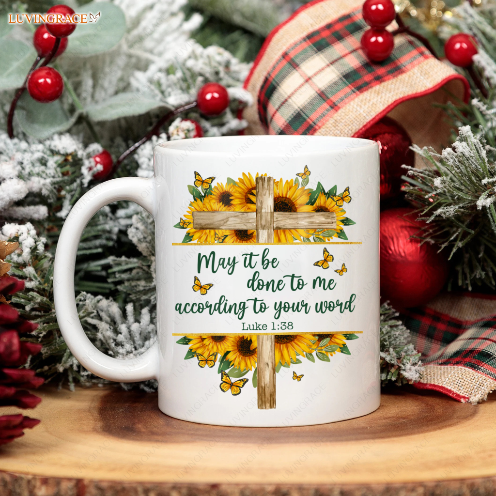 Sunflower Butterfly And Cross May It Be Done To Me Mug Ceramic
