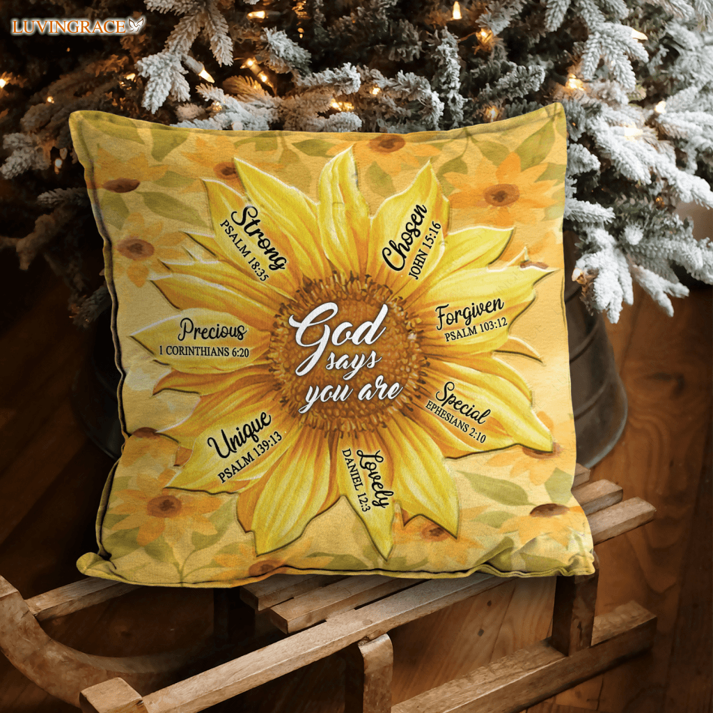 Sunflower God Says You Are Pillow