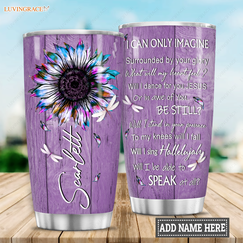 Sunflower Surrounded By Your Glory Personalized Tumbler