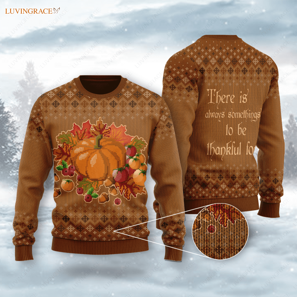 Thanksgiving Pumpkin Maple Wool Knitted Pattern There Is Always Ugly Sweater Sweatshirt