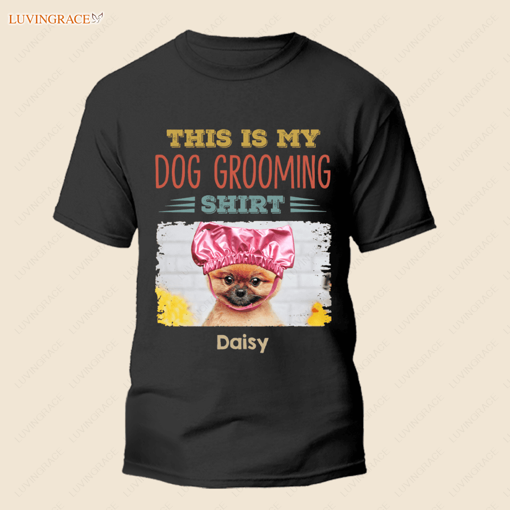 This Is My Dog Grooming Personalized Tshirt Shirt