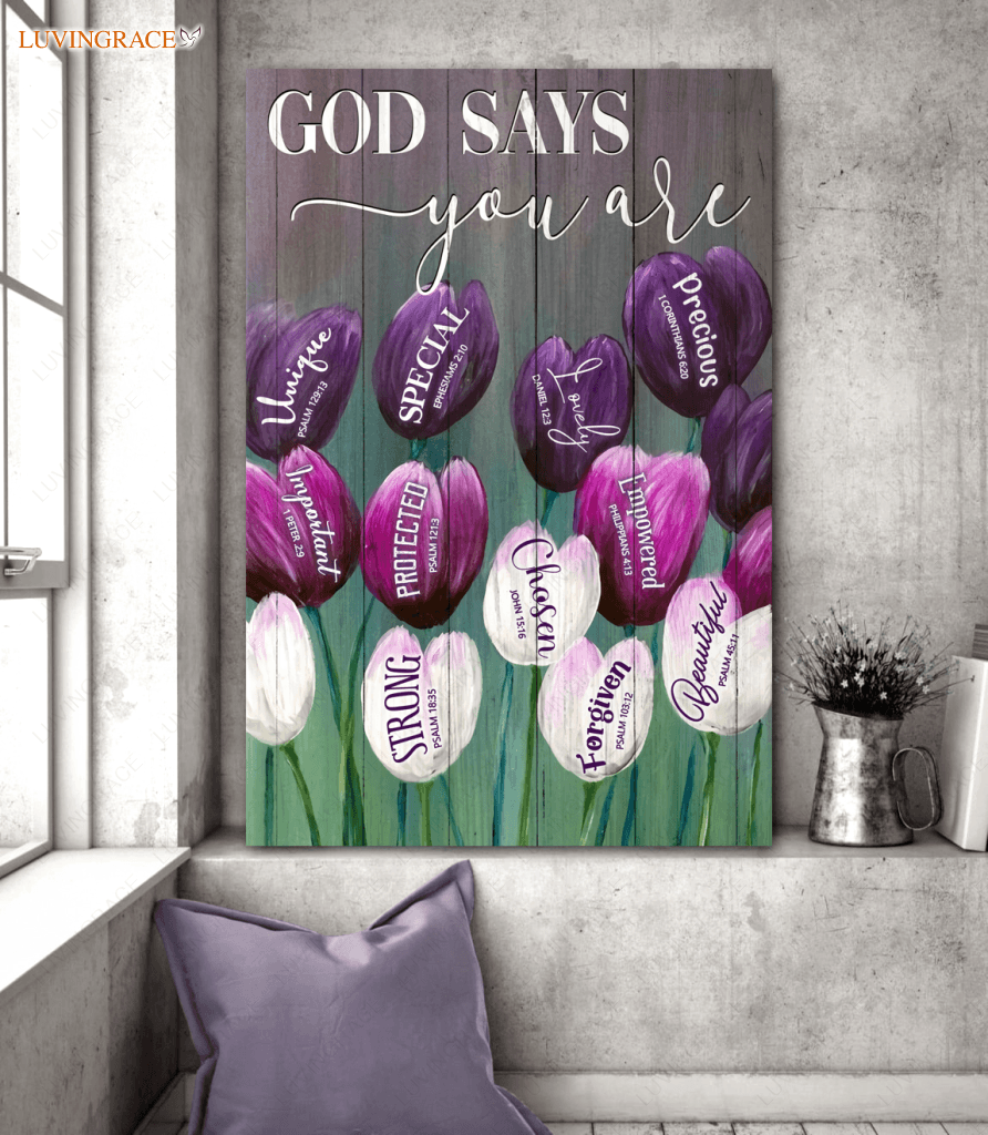 Tulipies God Says You Are Wall Art