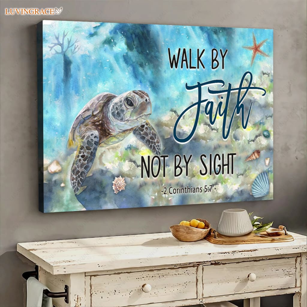 Turtle Walk By Faith Not Sight Wall Art