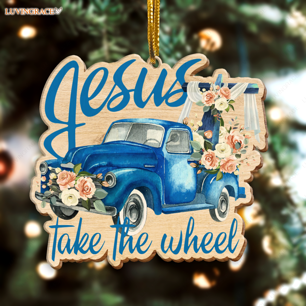 Vintage Blue Truck Jesus Take The Wheel Wooden Ornament