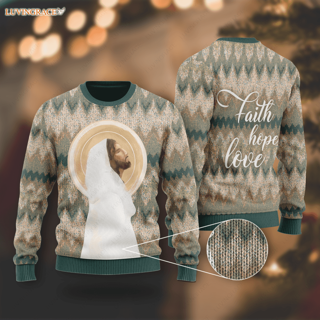 Vintage Christ God Wool Knitted Pattern Faith Hope Love Ugly Sweater Sweatshirt