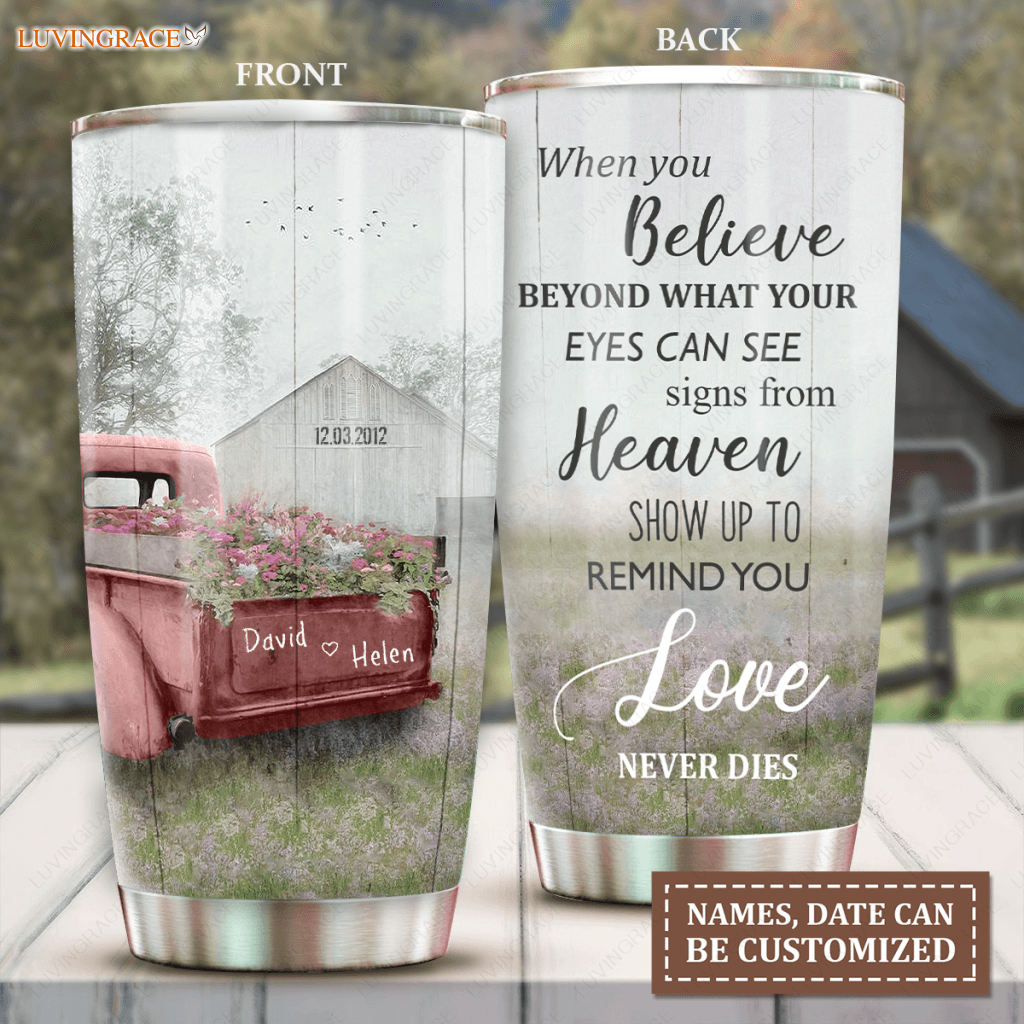 When You Believe Personalized Tumbler Tumbler