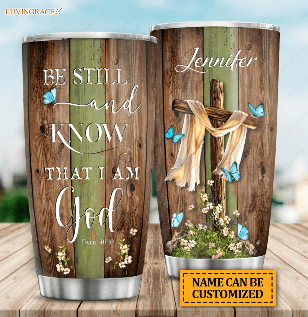 Wooden Cross Be Still Personalized Tumbler Tumbler